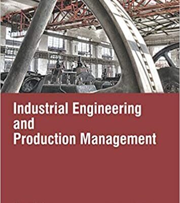 خرید و دانلود نسخه کامل کتاب Industrial Engineering and Production Management