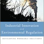 خرید و دانلود نسخه کامل کتاب Industrial Innovation and Environmental Regulation: Developing Workable Solutions