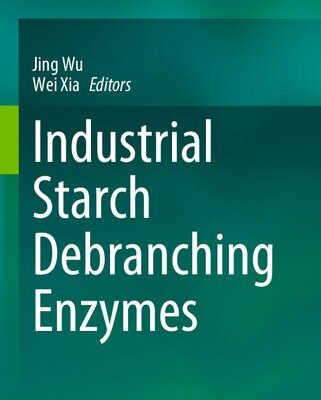 خرید و دانلود نسخه کامل کتاب Industrial Starch Debranching Enzymes