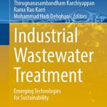 خرید و دانلود نسخه کامل کتاب Industrial Wastewater Treatment: Emerging Technologies for Sustainability