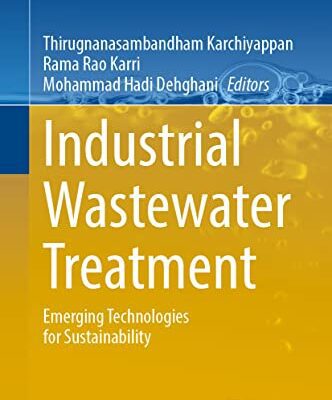 خرید و دانلود نسخه کامل کتاب Industrial Wastewater Treatment: Emerging Technologies for Sustainability