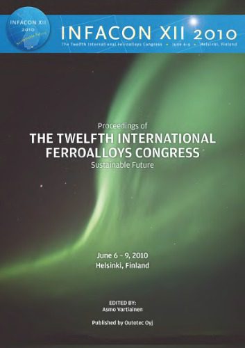 خرید و دانلود نسخه کامل کتاب Infacon 12. Proceedings of The Twelfth International Ferroalloys Congress_68f3c5d0a1652.jpeg خرید و دانلود نسخه کامل کتاب Infacon 12. Proceedings of The Twelfth International Ferroalloys Congress