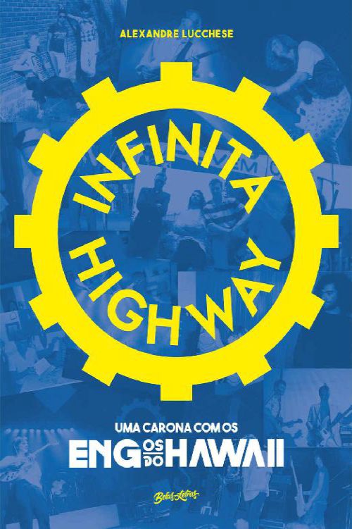 خرید و دانلود نسخه کامل کتاب Infinita Highway: uma carona com os Engenheiros do Hawaii_68def03976545.jpeg خرید و دانلود نسخه کامل کتاب Infinita Highway: uma carona com os Engenheiros do Hawaii