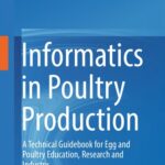 خرید و دانلود نسخه کامل کتاب Informatics in Poultry Production: A Technical Guidebook for Egg and Poultry Education, Research and Industry