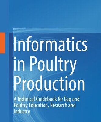 خرید و دانلود نسخه کامل کتاب Informatics in Poultry Production: A Technical Guidebook for Egg and Poultry Education, Research and Industry