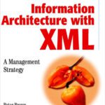 خرید و دانلود نسخه کامل کتاب Information Architecture with XML: A Management Strategy