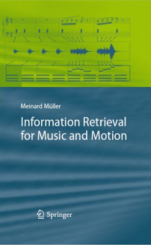 خرید و دانلود نسخه کامل کتاب Information Retrieval for Music and Motion_68dfdedb16990.jpeg خرید و دانلود نسخه کامل کتاب Information Retrieval for Music and Motion