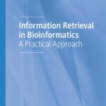 خرید و دانلود نسخه کامل کتاب Information Retrieval in Bioinformatics: A Practical Approach