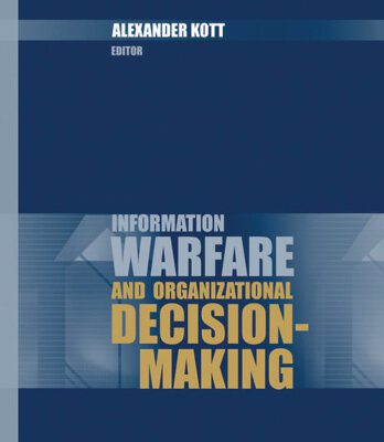 خرید و دانلود نسخه کامل کتاب Information Warfare and Organizational Decision-Making