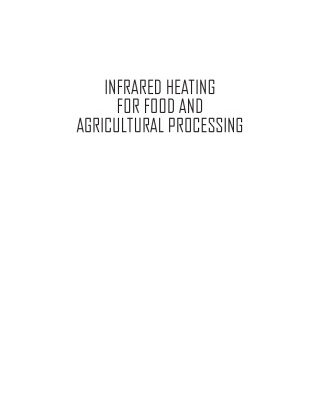 خرید و دانلود نسخه کامل کتاب Infrared Heating for Food and Agricultural Processing