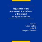 خرید و دانلود نسخه کامل کتاب Ingenieria de los sistemas de tratamiento y disposicion de aguas residuales.