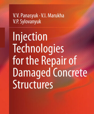 خرید و دانلود نسخه کامل کتاب Injection Technologies for the Repair of Damaged Concrete Structures