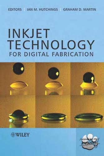 خرید و دانلود نسخه کامل کتاب Inkjet Technology for Digital Fabrication_68f6396db202a.jpeg خرید و دانلود نسخه کامل کتاب Inkjet Technology for Digital Fabrication