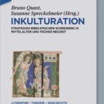 خرید و دانلود نسخه کامل کتاب Inkulturation: Strategien bibelepischen Schreibens in Mittelalter und Früher Neuzeit