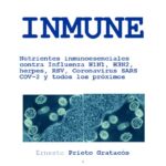 خرید و دانلود نسخه کامل کتاب INMUNE: Nutrientes inmunoesenciales contra Influenza H1N1, H3N2, herpes, RSV, Coronavirus SARS COV-2 y todos los próximos