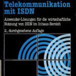 خرید و دانلود نسخه کامل کتاب Innerbetriebliche Telekommunikatıon mit ISDN; Anwender-Lösungen für die wirtschaftliche Nutzung von ISDN im Inhaus-Bereich