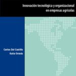 خرید و دانلود نسخه کامل کتاب Innovación tecnológica y organizacional en empresas agrícolas