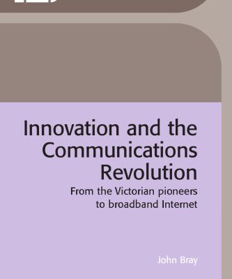 خرید و دانلود نسخه کامل کتاب Innovation and the Communications Revolution