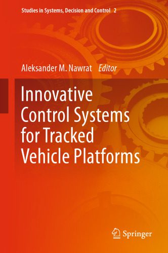 خرید و دانلود نسخه کامل کتاب Innovative Control Systems for Tracked Vehicle Platforms_68f01eaac98f7.jpeg خرید و دانلود نسخه کامل کتاب Innovative Control Systems for Tracked Vehicle Platforms