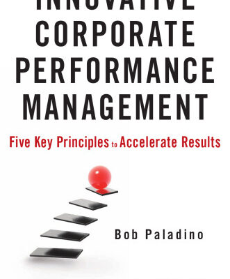 خرید و دانلود نسخه کامل کتاب Innovative Corporate Performance Management: Five Key Principles to Accelerate Results