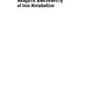 خرید و دانلود نسخه کامل کتاب Inorganic Biochemistry of Iron Metabolism From Molecular Mechanisms to Clinical Consequences, 2nd Edition – Robert R Crichton