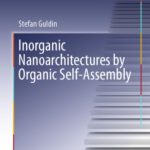 خرید و دانلود نسخه کامل کتاب Inorganic Nanoarchitectures by Organic Self-Assembly