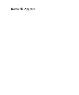 خرید و دانلود نسخه کامل کتاب Insatiable Appetite: The United States and the Ecological Degradation of the Tropical World
