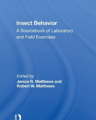 خرید و دانلود نسخه کامل کتاب Insect behavior. A sourcebook of laboratory and field exercises