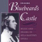 خرید و دانلود نسخه کامل کتاب Inside Bluebeard’s Castle: Music and Drama in Béla Bartók’s Opera