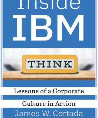 خرید و دانلود نسخه کامل کتاب Inside IBM: Lessons Of A Corporate Culture In Action