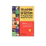 خرید و دانلود نسخه کامل کتاب Inside the Brazilian Rhythm Section; – Med 2 CD Indsat: Brasilified; Rio; Brooklyn High; Saudade Do Paulo; Playground; Sombrinhas de Olinda; Fim de Festa; Montanha Russa; CD 1: Guitar Og Klaver; CD 2: Trommer Og Bas