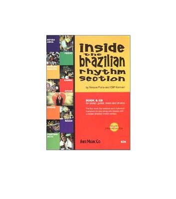خرید و دانلود نسخه کامل کتاب Inside the Brazilian Rhythm Section; – Med 2 CD Indsat: Brasilified; Rio; Brooklyn High; Saudade Do Paulo; Playground; Sombrinhas de Olinda; Fim de Festa; Montanha Russa; CD 1: Guitar Og Klaver; CD 2: Trommer Og Bas