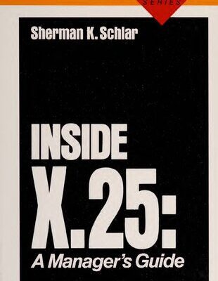 خرید و دانلود نسخه کامل کتاب Inside X.25: A Manager’s Guide