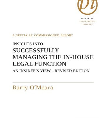 خرید و دانلود نسخه کامل کتاب Insights into Successfully Managing the In-house Legal Function (Thorogood Professional Insights)