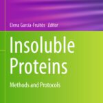 خرید و دانلود نسخه کامل کتاب Insoluble Proteins: Methods and Protocols