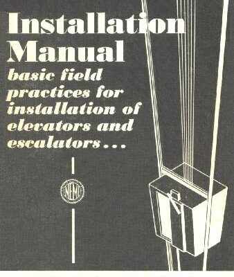 خرید و دانلود نسخه کامل کتاب Installation Manual: Basic field practices for installation of elevator and escalator equipment