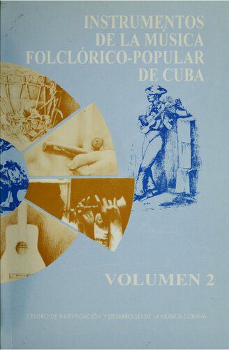 خرید و دانلود نسخه کامل کتاب Instrumentos de la música folclórico-popular de Cuba, Volumen 2_68ddc979606e6.jpeg خرید و دانلود نسخه کامل کتاب Instrumentos de la música folclórico-popular de Cuba, Volumen 2