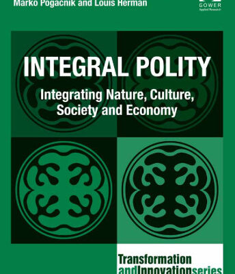 خرید و دانلود نسخه کامل کتاب Integral Polity: Integrating Nature, Culture, Society and Economy