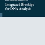 خرید و دانلود نسخه کامل کتاب Integrated biochips for DNA analysis