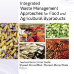 خرید و دانلود نسخه کامل کتاب Integrated Waste Management Approaches for Food and Agricultural Byproducts