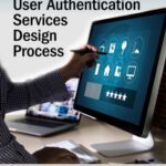خرید و دانلود نسخه کامل کتاب Integrating a Usable Security Protocol into User Authentication Services Design Process
