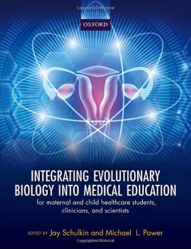خرید و دانلود نسخه کامل کتاب Integrating Evolutionary Biology into Medical Education: For Maternal and Child Healthcare Students, Clinicians, and Scientists_68e217dfcfecd.jpeg خرید و دانلود نسخه کامل کتاب Integrating Evolutionary Biology into Medical Education: For Maternal and Child Healthcare Students, Clinicians, and Scientists