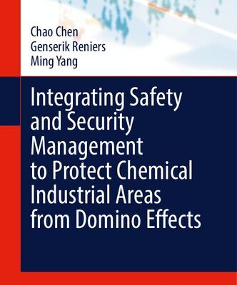 خرید و دانلود نسخه کامل کتاب Integrating Safety and Security Management to Protect Chemical Industrial Areas from Domino Effects
