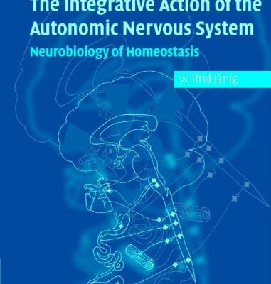 خرید و دانلود نسخه کامل کتاب Integrative Action of the Autonomic Nervous System: Neurobiology of Homeostasis