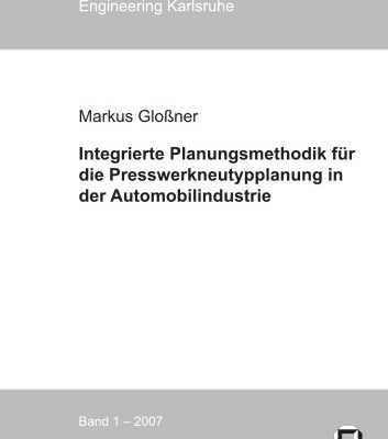 خرید و دانلود نسخه کامل کتاب Integrierte Planungsmethodik fur die Presswerkneutypplanung in der Automobilindustrie  German