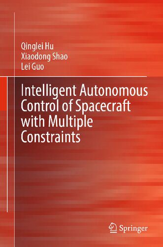 خرید و دانلود نسخه کامل کتاب Intelligent Autonomous Control of Spacecraft with Multiple Constraints_68f1e9d3b82a0.jpeg خرید و دانلود نسخه کامل کتاب Intelligent Autonomous Control of Spacecraft with Multiple Constraints