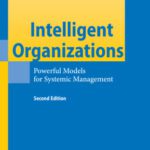 خرید و دانلود نسخه کامل کتاب Intelligent Organizations: Powerful Models for Systemic Management