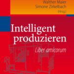 خرید و دانلود نسخه کامل کتاب Intelligent produzieren: Liber amicorum
