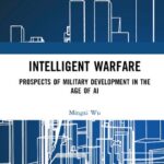 خرید و دانلود نسخه کامل کتاب Intelligent Warfare: Prospects of Military Development in the Age of AI
