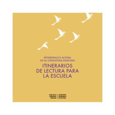 خرید و دانلود نسخه کامل کتاب Intensidad y altura de la literatura peruana. Itinerarios de lectura para la escuela